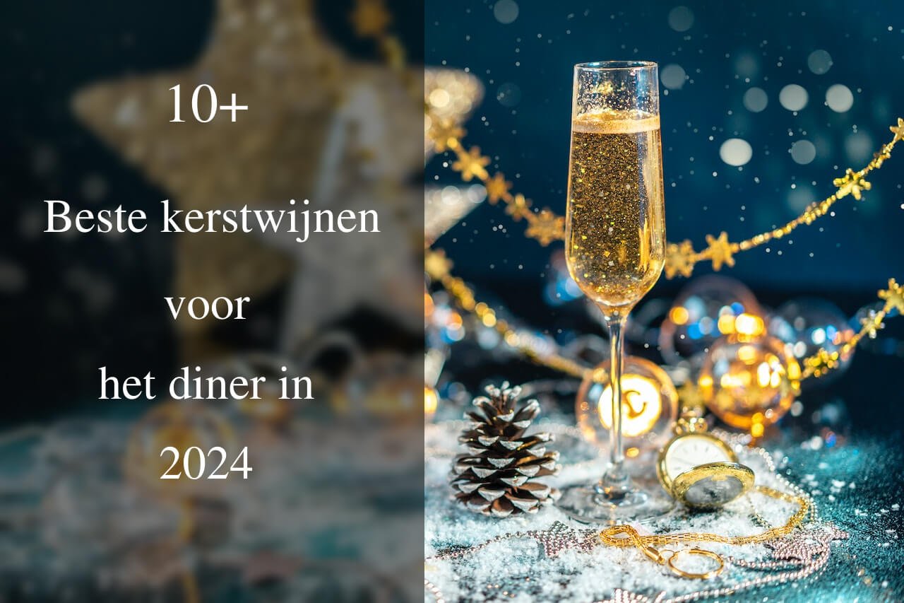 10+ Beste kerstwijnen voor het diner in 2024