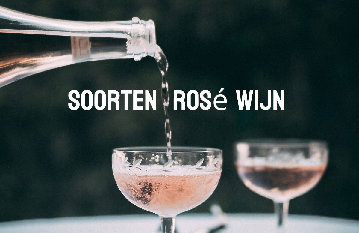 Soorten Rosé Wijn